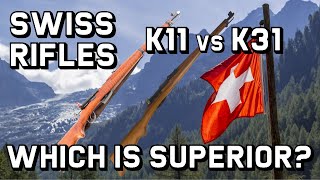 Swiss Rifles K11 vs K31  Which is Superior [upl. by Adkins]