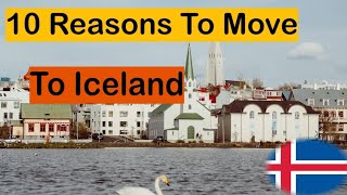 10 Reasons To Move To Iceland l Iceland Country [upl. by Toinette]