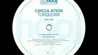 Circulation ‎– Turquoise Original Mix [upl. by Whitcher153]