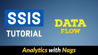 Data Flow in SSIS Tutorial 525 [upl. by Ithaman]