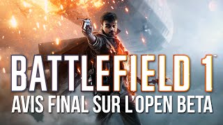 Replay Avis final sur lopen beta  Battlefield 1 [upl. by Dulciana]