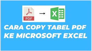 Cara Copy Tabel Pdf ke Microsoft Excel Hasilnya Sangat Rapi [upl. by Delastre]