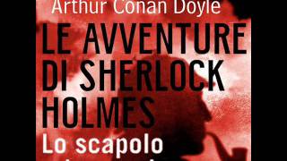 Audiolibro  Sherlock Holmes e lo scapolo aristocratico [upl. by Osbourne285]