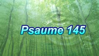 Psaume 145 [upl. by Sirtaeb736]