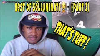 BEST OF SOLLUMINATI FUNNIEST REACTIONS amp MOMENTS PART 2 😂💀 [upl. by Apoor579]