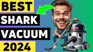 Top 5 Best Shark Vacuum Cleaner 2024  Don’t Buy until You Watch this [upl. by Fabian30]