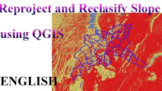 Reprojection compute and reclassify Slope using QGIS [upl. by Eglanteen118]