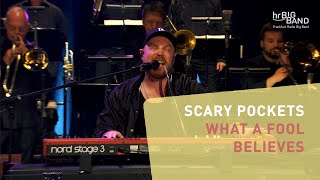 Scary Pockets quotWHAT A FOOL BELIEVESquot  Frankfurt Radio Big Band  Funk  Jazz  4K [upl. by Lebatsirhc393]