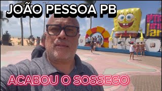 JOÃO PESSOA PB BRAZIL ACABOU O SOSSEGO [upl. by Kalman712]