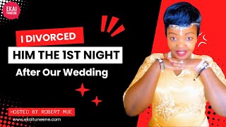 I Divorced Him The 1st Night After Our Wedding  IMANI MUTUKU Shares Her Story [upl. by Windsor931]