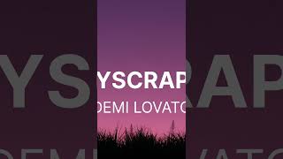 SKYSCRAPERDEMI LOVATO Lyrics [upl. by Fernald]