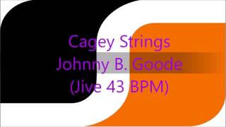 Cagey Strings Johnny B Goode Jive 43 BPM [upl. by Lyrret]