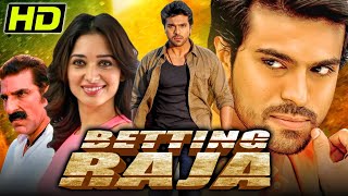 Betting Raja Racha  South Blockbuster Hindi Dubbed Movie  Ram Charan Tamannaah  बेटिंग राजा [upl. by Wons]