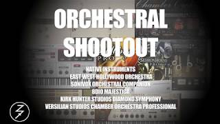 ORCHESTRAL SHOOT OUT EAST WEST NATIVE INSTRUMENTS 8DIO SONIVOX VSCO KIRK HUNTER STUDIOS [upl. by Naujet]