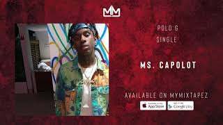 Polo G  Ms Capalot Official Audio [upl. by Abernon]