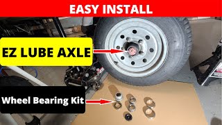 How To EASILY Replace Trailer Wheel Bearings On EZ Lube Axle [upl. by Eyoj]