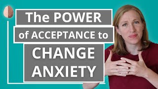 Mastering the Paradox of Acceptance and Change With Anxiety Acceptance and Commitment Therapy [upl. by Suiramaj]