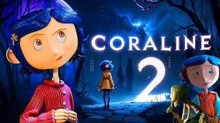 Coraline 2 2025 Movie  Dakota Fanning Teri Hatcher Jennifer Saunders  Review And Facts [upl. by Karab294]