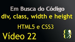 Div classes class width e height HTML5 a CSS3 aula 22 [upl. by Sad]