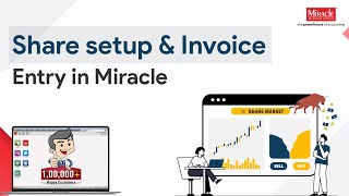 Share Accounting Part 1  Share setup and Its Invoice Entry in Miracle Accounting Software [upl. by Dorie562]