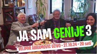 VELIMIR ABRAMOVIĆ JA SAM GENIJE 3 [upl. by Lehteb]