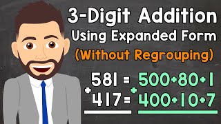 Adding 3Digit Numbers Using Expanded Form Without Regrouping  Elementary Math with Mr J [upl. by Naoh]