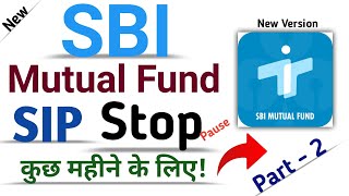 how to stoppause sbi mutual fund sip online 2  sip ko pause kaise kare by sbi investap app sbimf [upl. by Hizar]