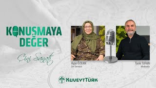 Konuşmaya Değer 4  Ayşe Özkan  Çini Sanatı [upl. by Arie]