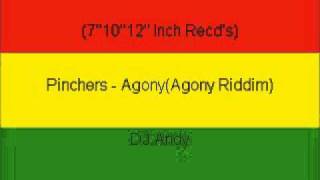 Pinchers  AgonyAgony Riddim [upl. by Wenonah]