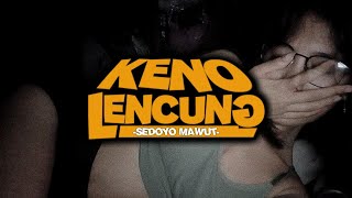 Sedoyo Mawut  Keno Lencung Ft Sunthedark S2M Video Lirik [upl. by Weksler]