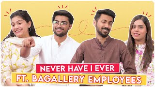 NEVER HAVE I EVER FT BAGALLERY EMPLOYEES 🤣🤫🧑🏻‍💻 [upl. by Dion271]