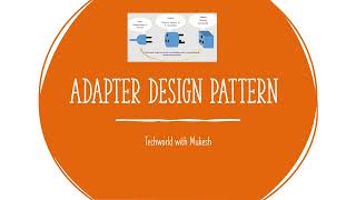 Adapter Design Pattern  Design Pattern Tutorial [upl. by Stoops]