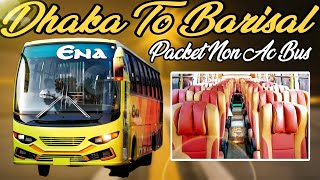 Dhaka To Barisal Bus  Ena Transport  Fuso  Travel Of Life [upl. by Aivin119]