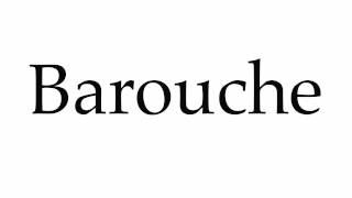 How to Pronounce Barouche [upl. by Ahsinahs]