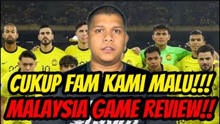 MALAYSIA MENANG TAPI TAK LAYAK‼️ Malaysia Game Review [upl. by Neelasor]