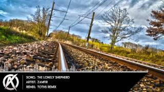 Zamfir  The Lonely Shepherd Toths Remix EXCLUSIVE [upl. by Notlek]