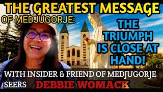 The Greatest Message of Medjugorje Testimony of Insider amp Friend of Marijana Debbie Womack [upl. by Htehpaj]