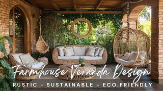 Sustainable Style Rustic Farmhouse Veranda Design Ideas with EcoFriendly Materials [upl. by Avlasor]