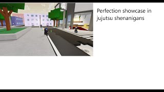 Perfection showcase Jujutsu shenanigans [upl. by Attem]