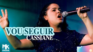 Cassiane  Vou Seguir Ao Vivo  DVD Com Muito Louvor [upl. by Annola959]