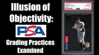 Illusion of Objectivity PSA Grading Practices Examined [upl. by Nylicaj195]