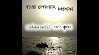 Stefano Rachel  Carlo Spera  The Other Moon  full EP  2023 [upl. by Moyer]