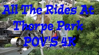 All The Rides At Thorpe Park POVS 4K [upl. by Ecadnak72]