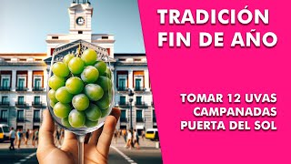 Tomar 12 uvas en Nochevieja La historia completa de esta tradición 12 campanadas Puerta del Sol [upl. by Sedaiuqlem]