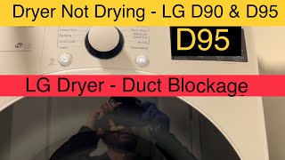 How To Repair LG Dryer D90 D95 Dryer not drying vent blockage [upl. by Asiel900]