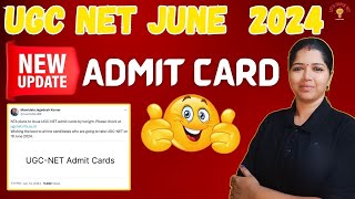 BIG UPDATE ADMIT CARD  UGC NET JUNE 2024  Finally Exam Date Confirmed [upl. by Anaahs786]