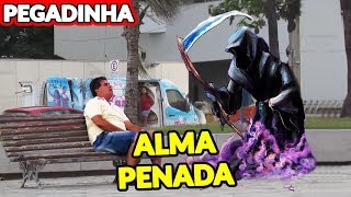 PEGADINHA  ALMA PENADA MANDE A SUA 85 [upl. by Nohs]