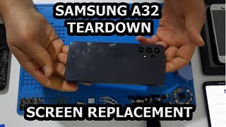 SAMSUNG GALAXY A32  TEARDOWN  SCREEN REPLACEMENT [upl. by Bittencourt554]