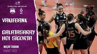 VakıfBank 3  0 Galatasaray HDI Sigorta Maçın Tamamı  AXA Sigorta Kupa Voley Çeyrek Final [upl. by Marcell570]