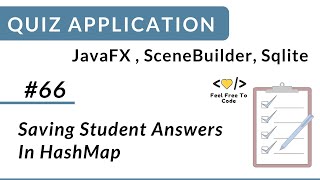 66 Saving Students Answers in HashMap  Javafx Application [upl. by Carberry]